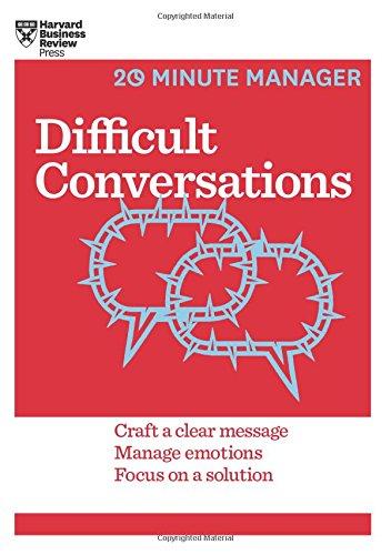 Difficult Conversations (HBR 20-Minute Manager Series)