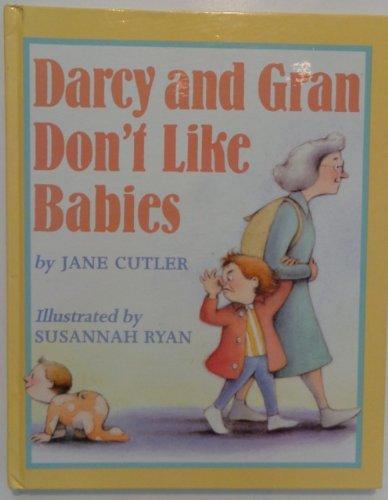 Darcy and Gran Don't Like Babies