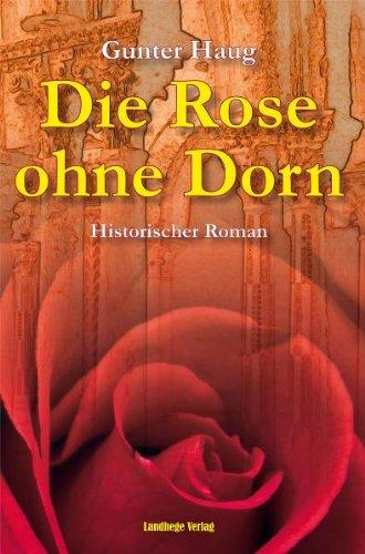 Die Rose ohne Dorn