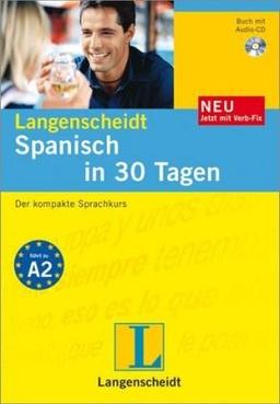 Langenscheidt Spanisch in 30 Tagen - Buch, Audio-CD, Verb-Fix: Der kompakte Sprachkurs