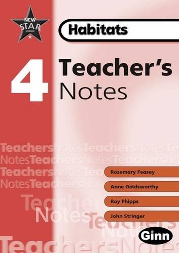 New Star Science Yr4/P5 Habitats Teacher Notes (STAR SCIENCE NEW EDITION)