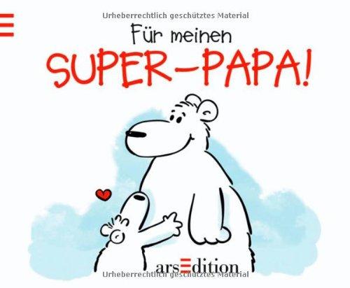 Für meinen Super-Papa!