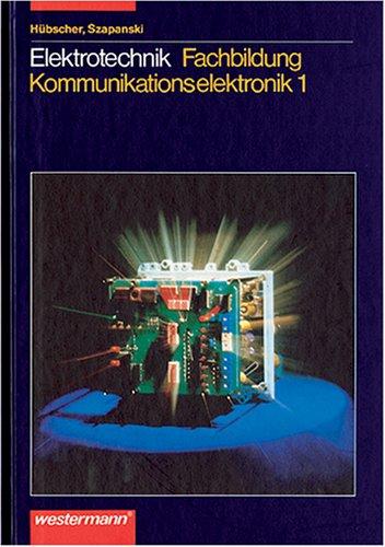 Elektrotechnik, Kommunikationselektronik 1