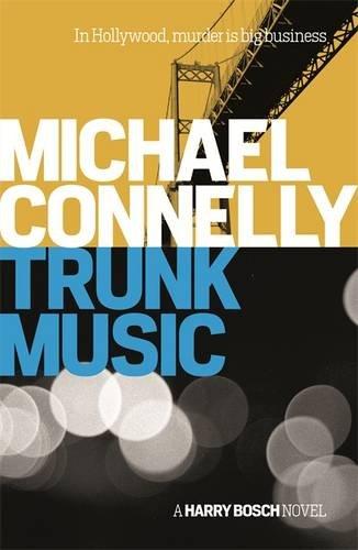 Trunk Music (Harry Bosch Series)