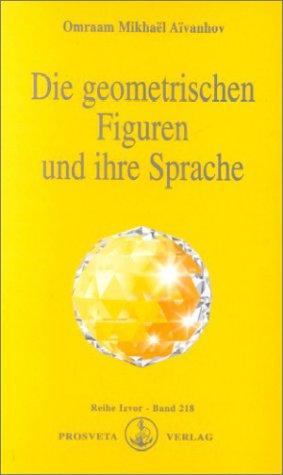 Die geometrischen Figuren und ihre Sprache