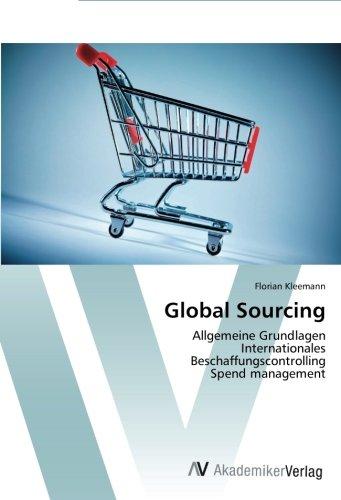 Global Sourcing: Allgemeine Grundlagen  Internationales  Beschaffungscontrolling  Spend management