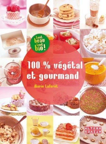 100 % végétal et gourmand