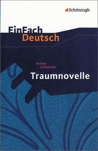 EinFach Deutsch Textausgaben: Arthur Schnitzler: Traumnovelle: Gymnasiale Oberstufe