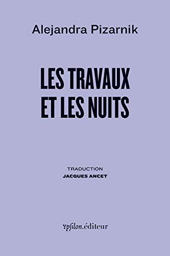 Les travaux et les nuits