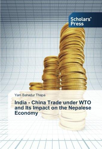 India - China Trade under WTO and Its Impact on the Nepalese Economy