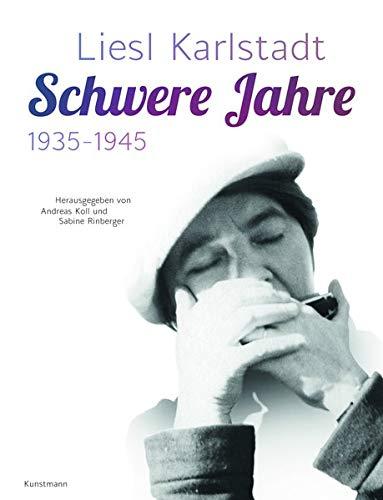 Liesl Karlstadt - Schwere Jahre: 1935-1945