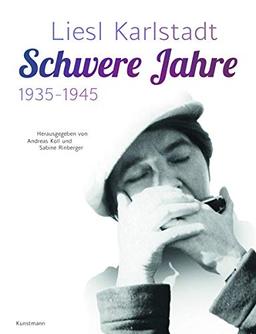 Liesl Karlstadt - Schwere Jahre: 1935-1945