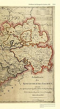 Schulkarte des Königreichs Sachsen 1810 mit Beiheft (H 14): Atlas zur Geschichte und Landeskunde von Sachsen