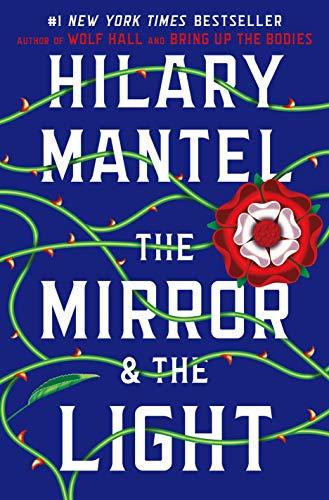 The Mirror & the Light (Wolf Hall Trilogy)