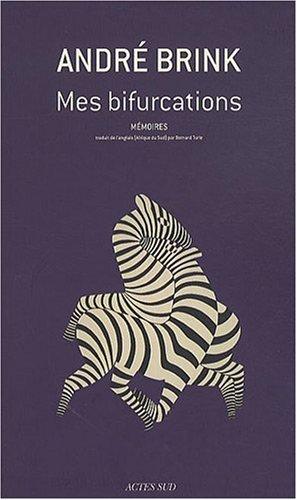 Mes bifurcations : mémoires