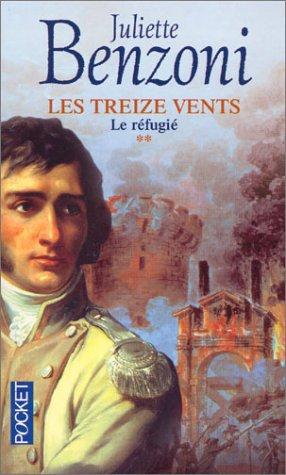 Les Treize vents. Vol. 2. Le réfugié