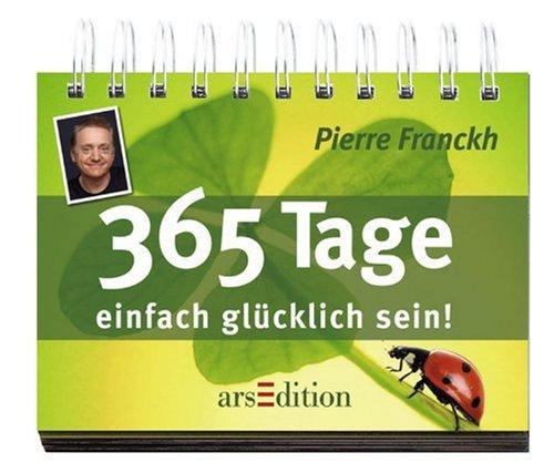 365 Tage einfach glücklich sein!