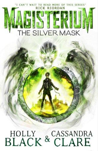 Magisterium: The Silver Mask (The Magisterium, Band 4)