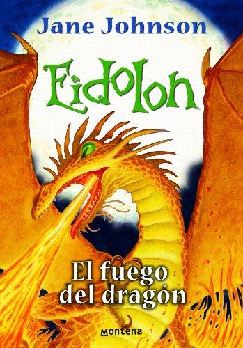 Eidolon. El fuego del dragón (SERIE INFINITA, Band 105246)