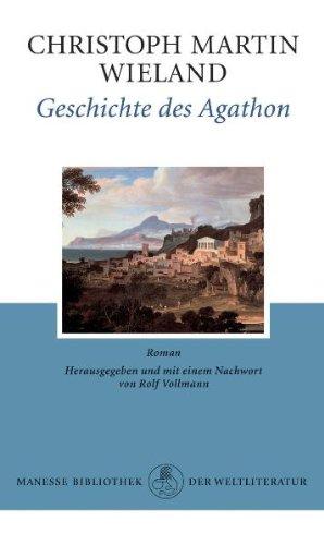 Geschichte des Agathon: Roman