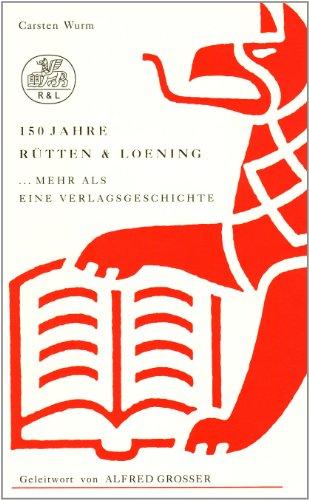 150 Jahre Rütten & Loening 1844-1994: ...mehr als eine Verlagsgeschichte