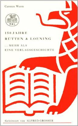 150 Jahre Rütten & Loening 1844-1994: ...mehr als eine Verlagsgeschichte