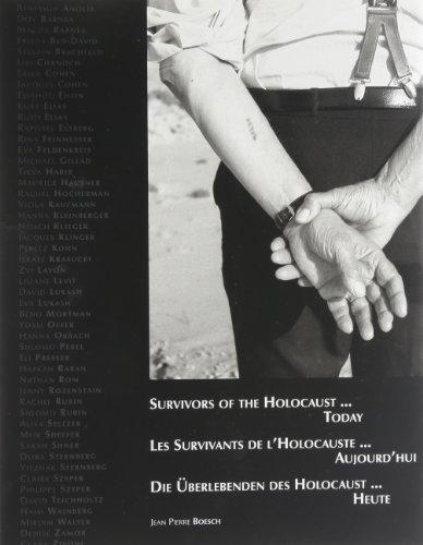 Les survivants de l'Holocauste aujourd'hui. Survivors of the Holocaust today. Die Überlebenden des Holocaust Heute