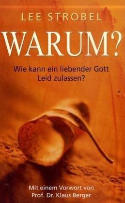 Warum? Wie kann ein liebender Gott Leid zulassen?