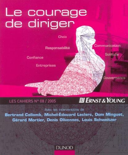 Cahiers Ernst & Young (Les), n° 08. Le courage de décider