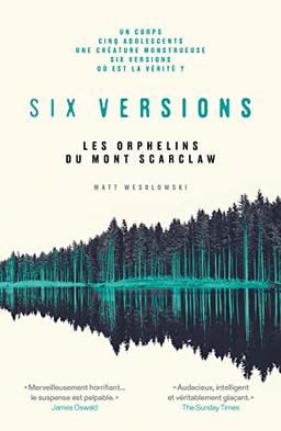 Six versions. Vol. 1. Les orphelins du mont Scarclaw