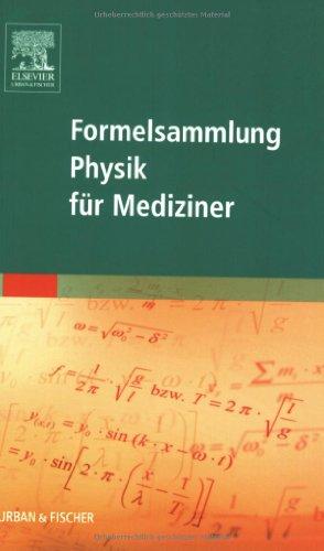 Formelsammlung Physik für Mediziner