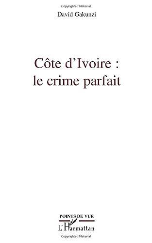 Côte d'Ivoire : le crime parfait