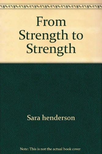 From Strength to Strength