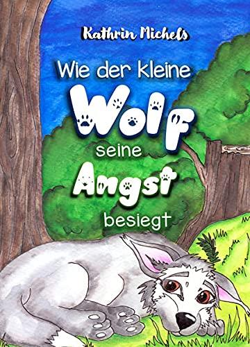 Wie der kleine Wolf seine Angst besiegt