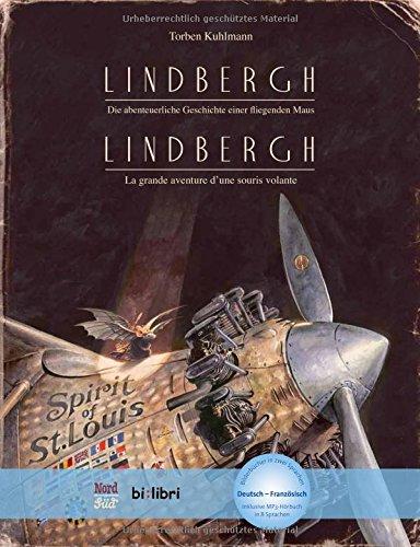 Lindbergh: Die abenteuerliche Geschichte einer fliegenden Maus / Kinderbuch Deutsch-Französisch mit MP3-Hörbuch zum Herunterladen