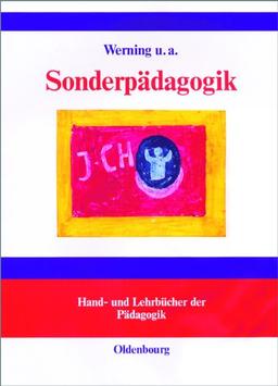 Sonderpädagogik: Lernen, Verhalten, Sprache, Bewegung und Wahrnehmung