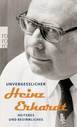 Unvergeßlicher Heinz Erhardt: Heiteres und Besinnliches