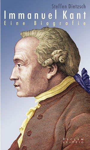 Immanuel Kant: Eine Biographie