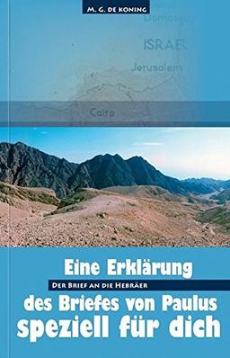 Der Brief an die Hebräer: Reihe: Eine Auslegung speziell für dich