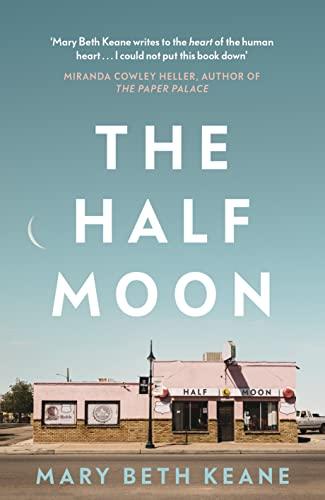 The Half Moon: The compelling new novel from the New York Times bestselling author