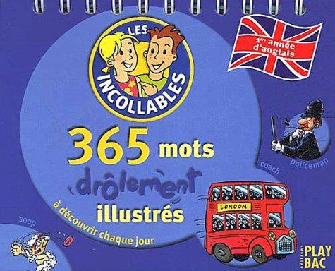 Les incollables, 12 ans : 365 mots illustrés à découvrir tous les jours !