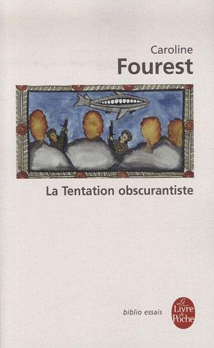 La tentation obscurantiste