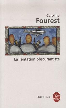 La tentation obscurantiste