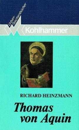 Thomas von Aquin: Eine Einführung in sein Denken. Mit ausgewählten lateinisch-deutschen Texten