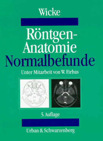 Röntgenanatomie. Normalbefunde