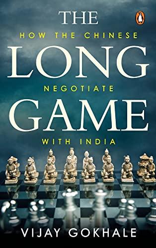 Long Game: How the Chinese Negotiate With India