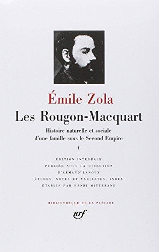 Les Rougon-Macquart : histoire naturelle et sociale d'une famille sous le Second Empire. Vol. 1