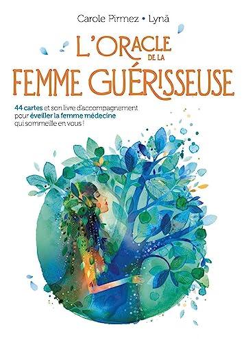 L'oracle de la femme guérisseuse : 44 cartes et son livre d'accompagnement pour éveiller la femme médecine qui sommeille en vous !