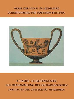 Aus der Sammlung des Archäologischen Institutes der Universität Heidelberg (Werke der Kunst in Heidelberg) (German Edition) (Werke der Kunst in Heidelberg, 2, Band 2)