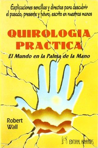 Quirología práctica : el mundo en la palma de la mano